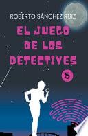 El Juego de los Detectives 5