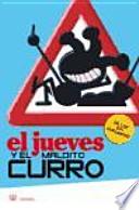 El Jueves y el maldito curro