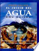 El juicio del agua Unu Huishu