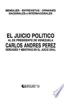 El Juicio político al ex presidente de Venezuela Carlos Andrés Pérez