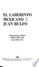 El laberinto mexicano en/de Juan Rulfo