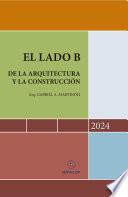 El lado B de la arquitectura y la construcción