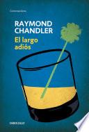 El largo adiós (Philip Marlowe 6)