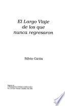 El largo viaje de los que nunca regresaron