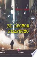 EL LECTOR PERFECTO