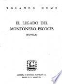 El legado del montonero escocés