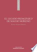 El legado pedagógico de Macho Moreno