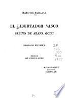 El libertador vasco, Sabino de Arana Goiri