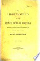 El libro amarillo de los Estados Unidos de Venezuela