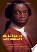 EL LIBRO DE LAS REGLAS PENSAMIENTOS DE UN HOMBRE NEGRO DESPIERTO