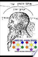 El libro del Angel Raziel, versión en español por Sonia Hidalgo Zurita