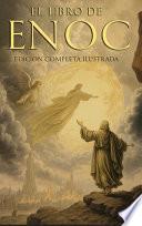El Libro del Enoc Completo - Edición Ilustrada