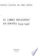 El Libro religiosa en España (1939-1959)