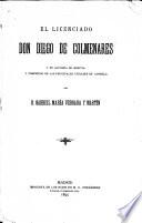 El licenciado don Diego de Colmenares y su historia de Segovia y compendio de la principales ciudades de Castilla