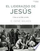 El Liderazgo de Jesús