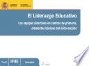 El liderazgo educativo. Los equipos directivos en centros de primaria, elementos básicos del éxito escolar