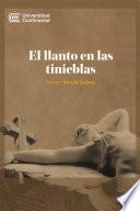El llanto en las tinieblas