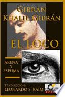 El Loco y Arena y Espuma