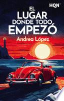 El lugar donde todo empezó