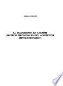 El maderismo en Chiapas