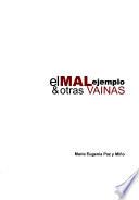 El mal ejemplo & otras vainas