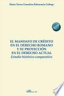 El mandato de crédito en el derecho romano y su proyección en el derecho actual