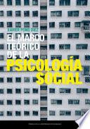 El marco teórico de la psicología social