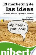 El marketing de las ideas. Los think tanks en España y en el mundo