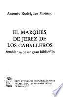 El Marqués de Jerez de los Caballeros