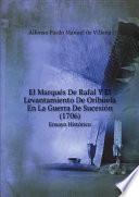 El Marqu?s De Rafal Y El Levantamiento De Orihuela En La Guerra De Sucesi?n (1706)
