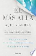 El más allá, aquí y ahora