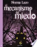 El mecanismo del miedo