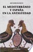 El Mediterráneo y España en la antigüedad