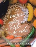 El Mejor Ayuno O Estilo De Vida