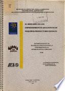 El mercadeo en los emprendimientos asociativos de pequeños productores rurales sistematización de los talleres de capacitación para la conformación de un sistema de apoyo al mercadeo