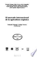 El mercado internacional de la agricultura orgánica