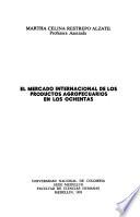 El mercado internacional de los productos agropecuarios en los ochentas