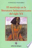 El mestizaje en la literatura latinoamericana del siglo XX
