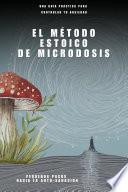 El Metodo Estoico de Microdosis