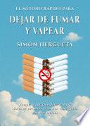 El método rápido para dejar de fumar y vapear