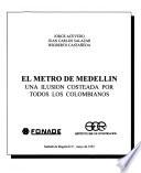 El metro de Medellín