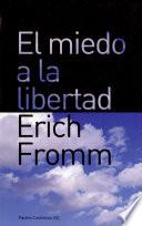 El miedo a la libertad