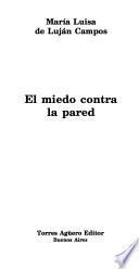 El miedo contra la pared