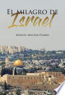 EL MILAGRO DE ISRAEL