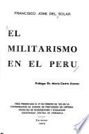 El militarismo en el Perú