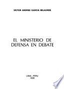 El Ministerio de Defensa en debate