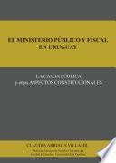 El ministerio público y fiscal en Uruguay
