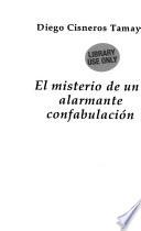 El misterio de una alarmante confabulación