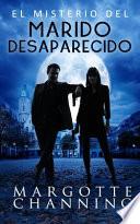 El Misterio Del Marido Desaparecido