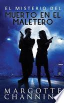 El Misterio del Muerto En El Maletero: Un Nuevo Género de Novela: Suspense Romántico